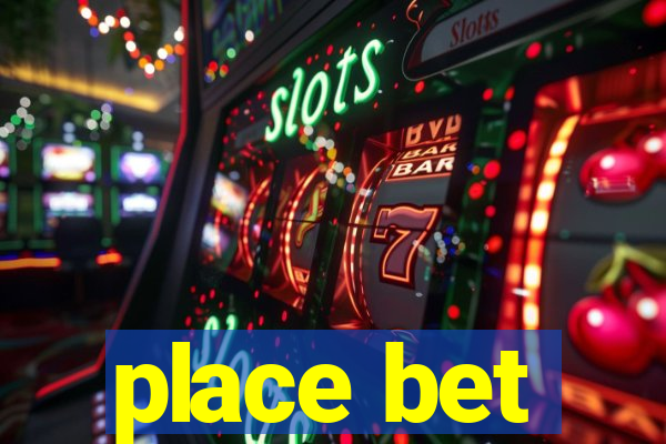 place bet